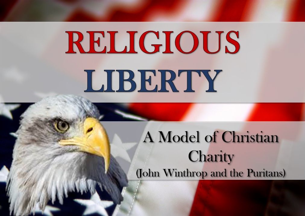 A Model of Christian Charity: John Winthrop and the Puritans