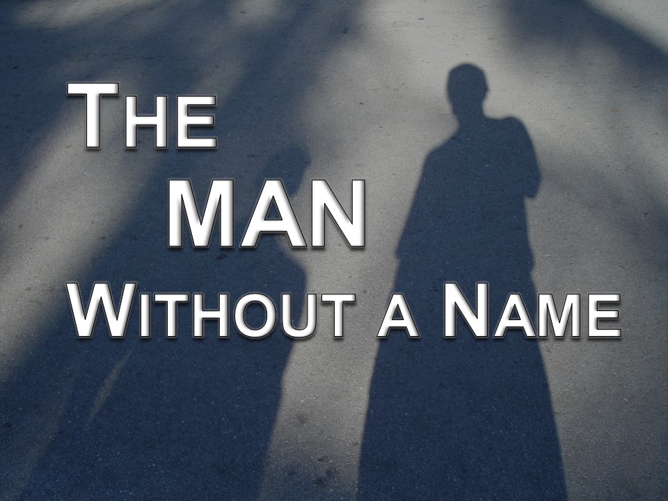 The Man Without a Name