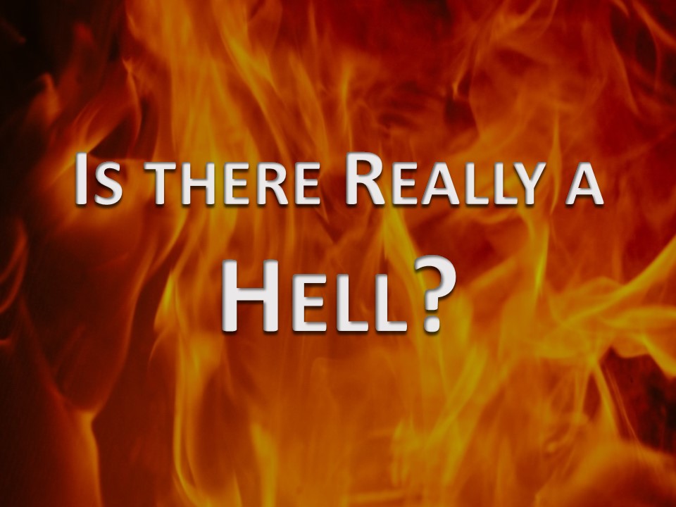 Is There Really a Hell?