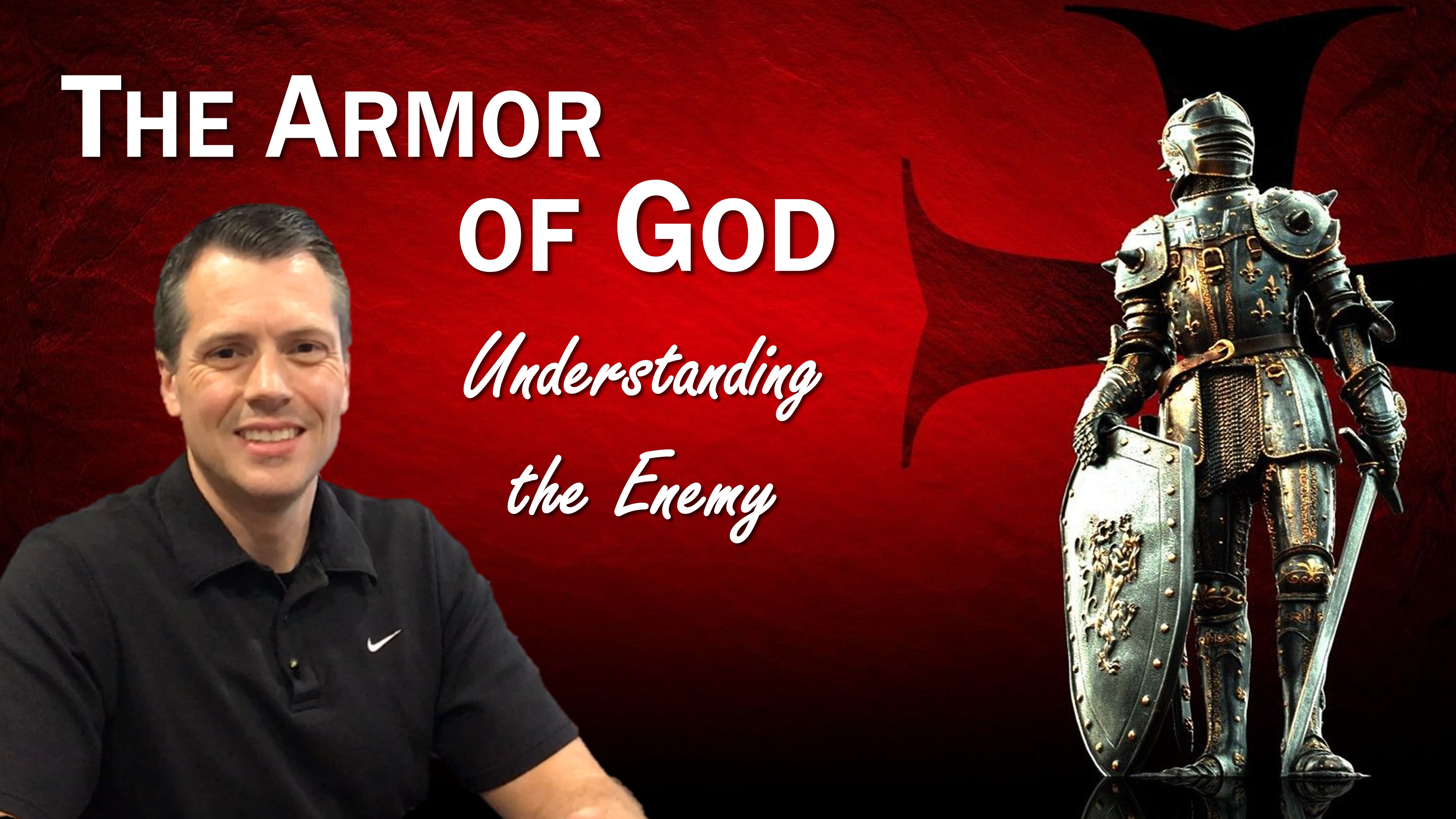 Armor of God: Understanding the Enemy