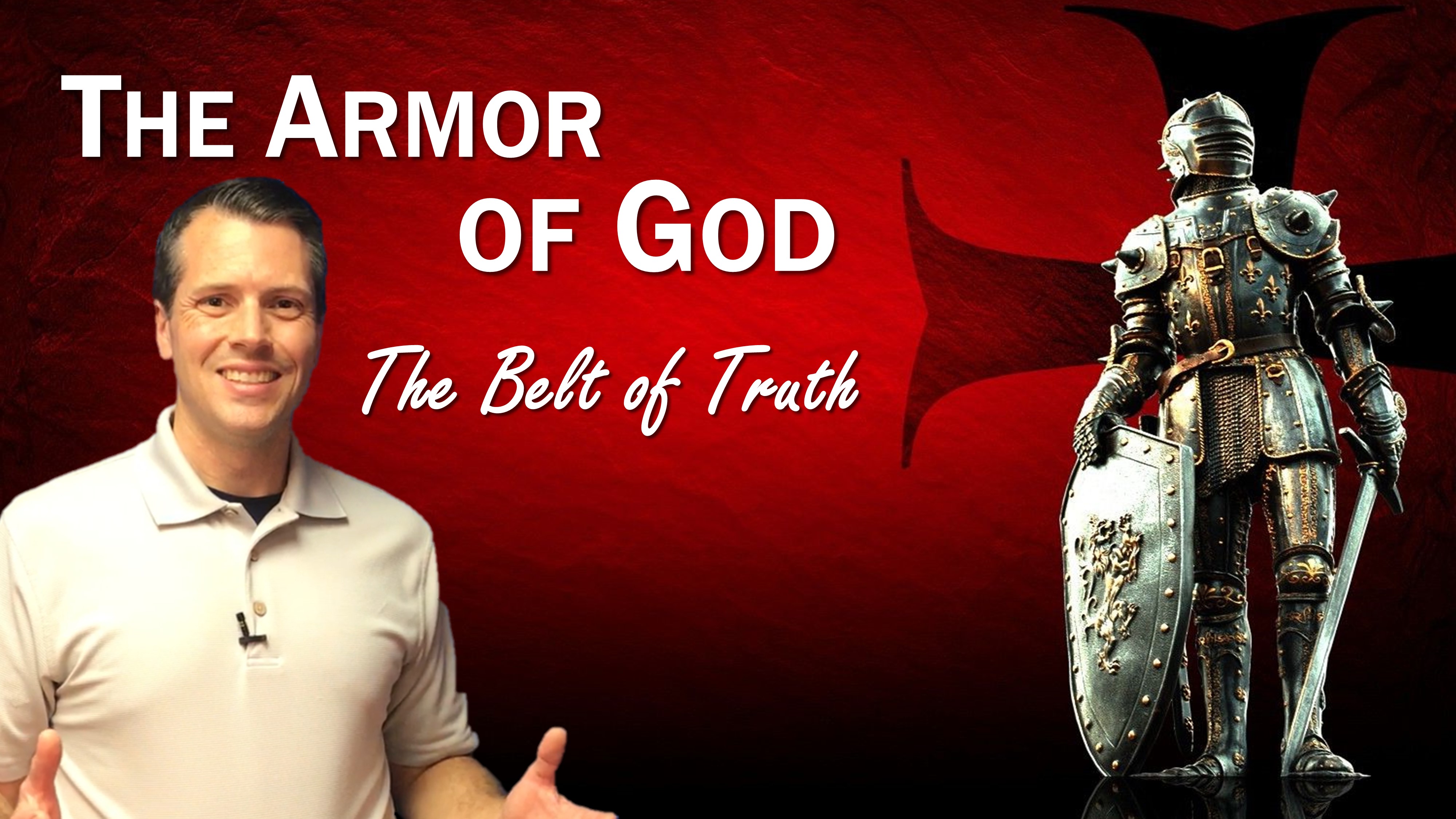The Armor of God – Part 2: The Belt of Truth