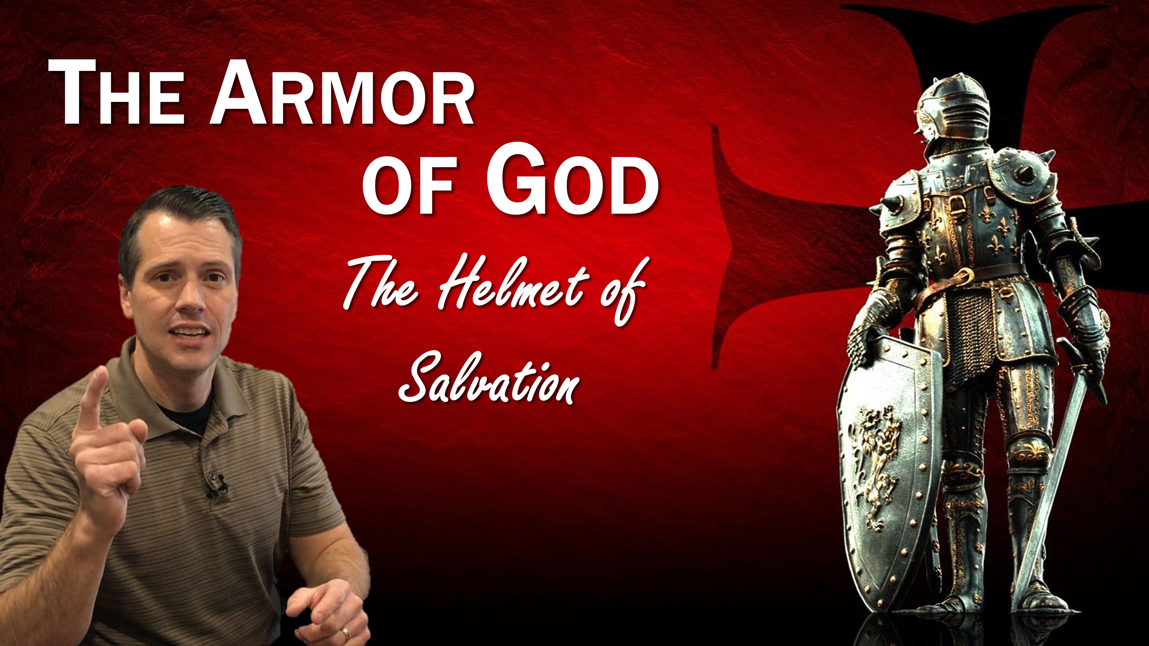 The Armor of God: The Helmet of Salvation