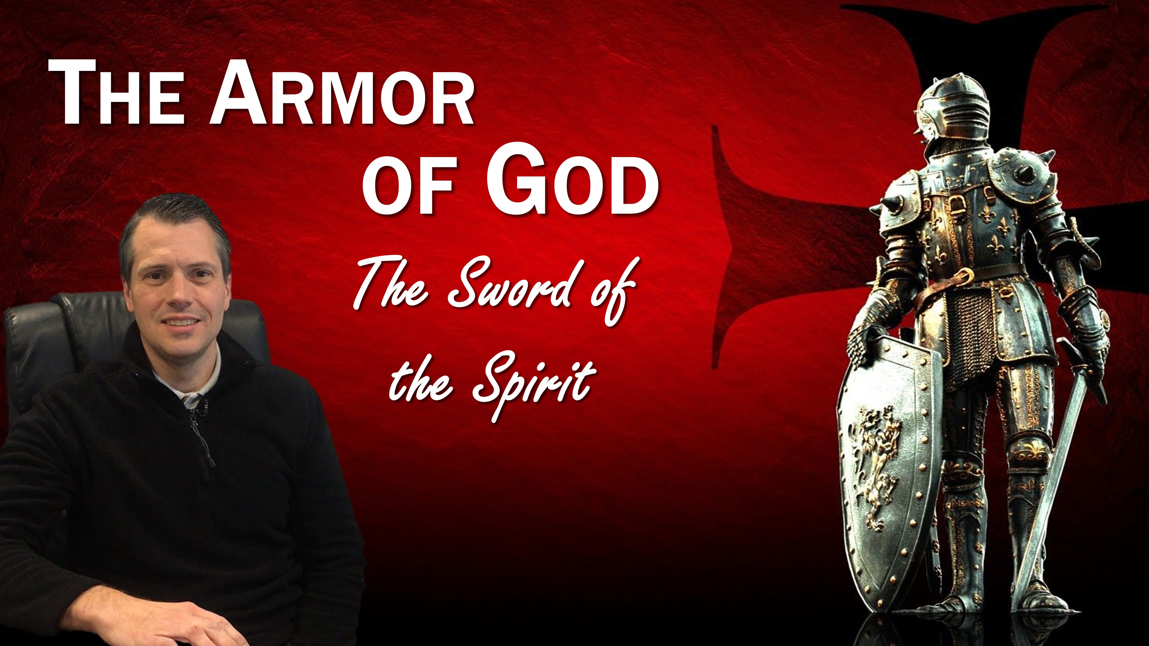 The Armor of God: The Sword of the Spirit