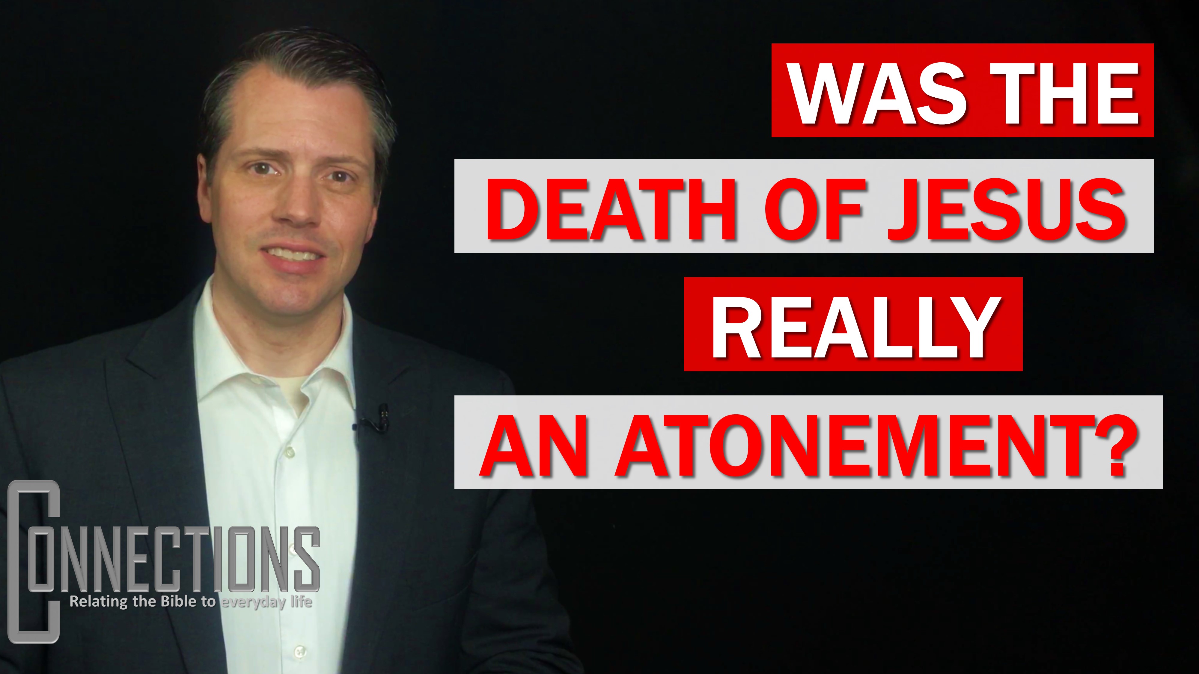Was the Death of Jesus Really An Atonement?