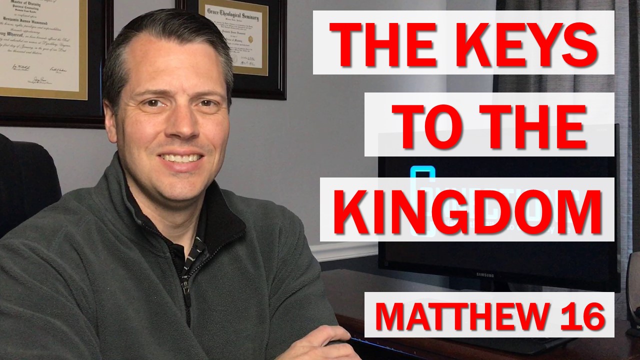 The Keys to the Kingdom (Matthew 16)