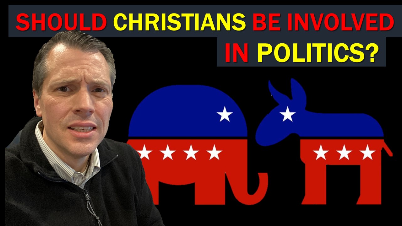 Should Christians be involved in politics?