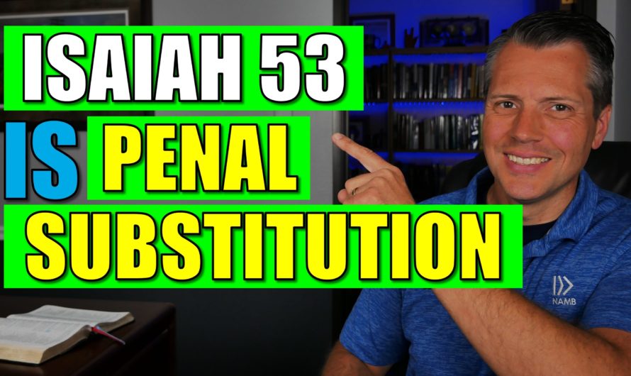 Penal Substitution in Isaiah 53